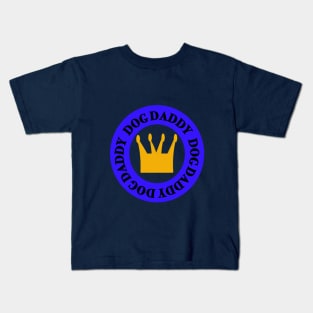 Dog Daddy Kids T-Shirt